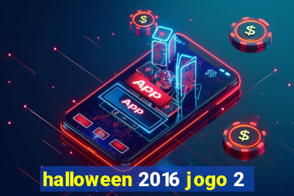 halloween 2016 jogo 2